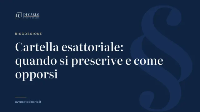 Cartella esattoriale: quando si prescrive e come opporsi