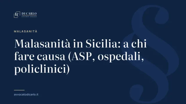 Malasanità in Sicilia: a chi fare causa (ASP, ospedali, policlinici)