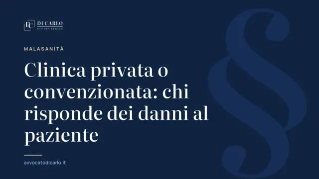 Clinica privata o convenzionata: chi risponde dei danni al paziente