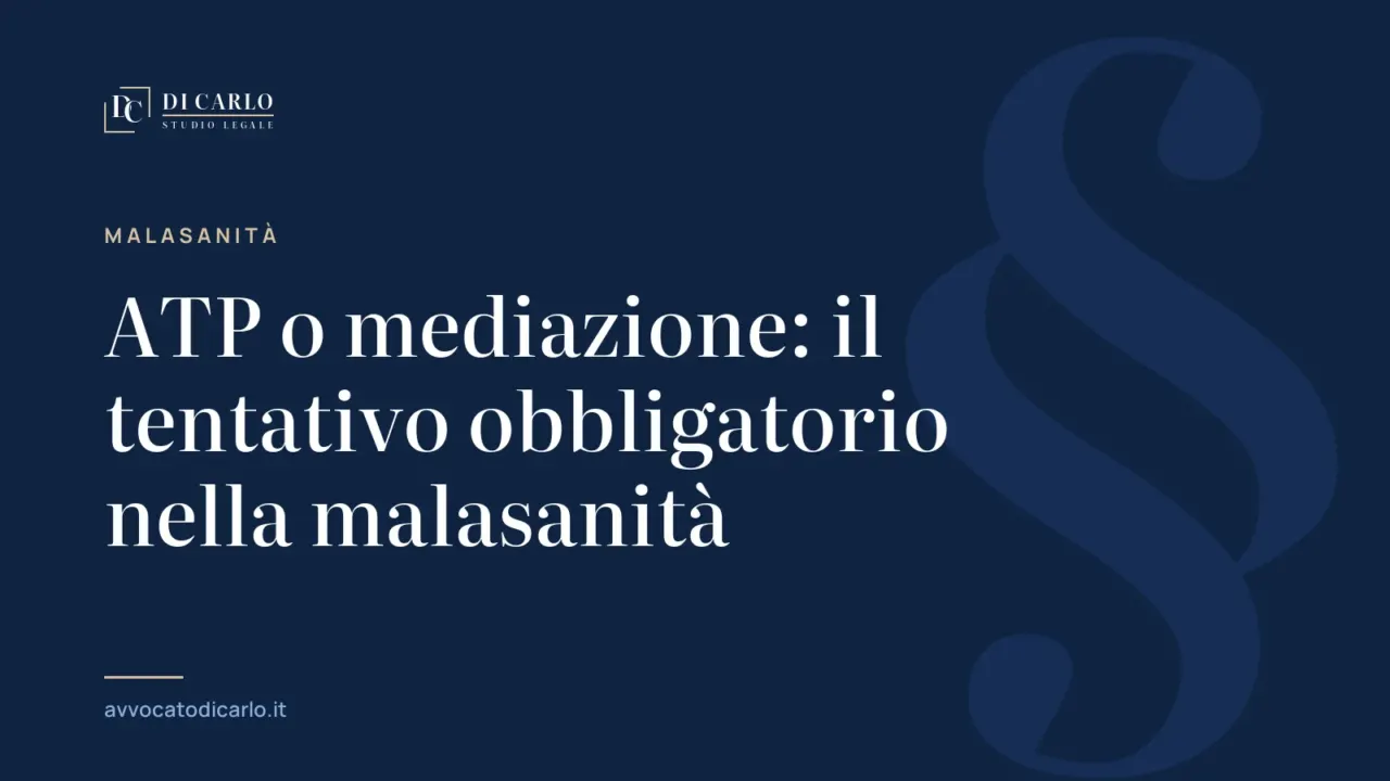 ATP o mediazione: il tentativo obbligatorio nella malasanità