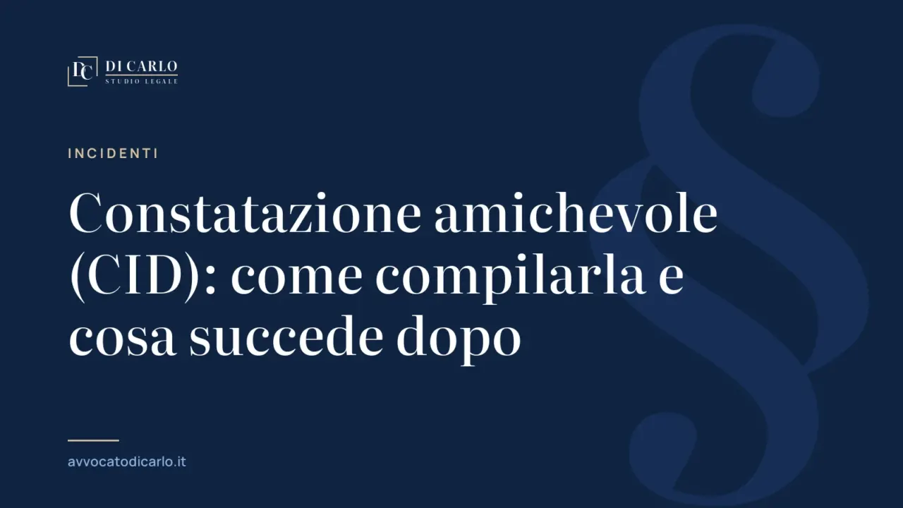 Constatazione amichevole (CID): come compilarla e cosa succede dopo