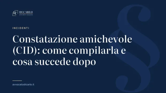 Constatazione amichevole (CID): come compilarla e cosa succede dopo