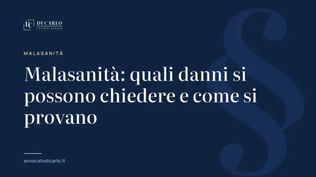 Malasanità: quali danni si possono chiedere e come si provano