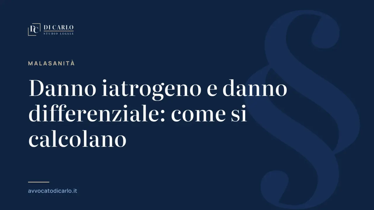 Danno iatrogeno e danno differenziale: come si calcolano