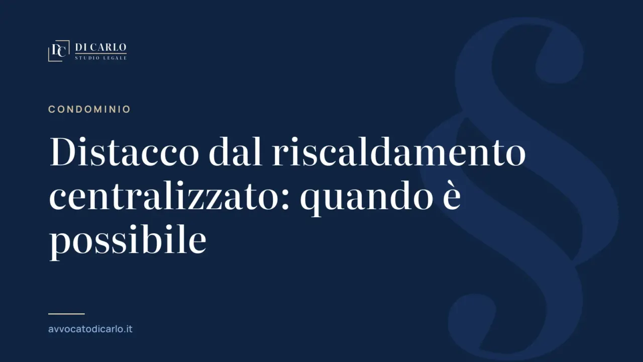 Distacco dal riscaldamento centralizzato: quando è possibile