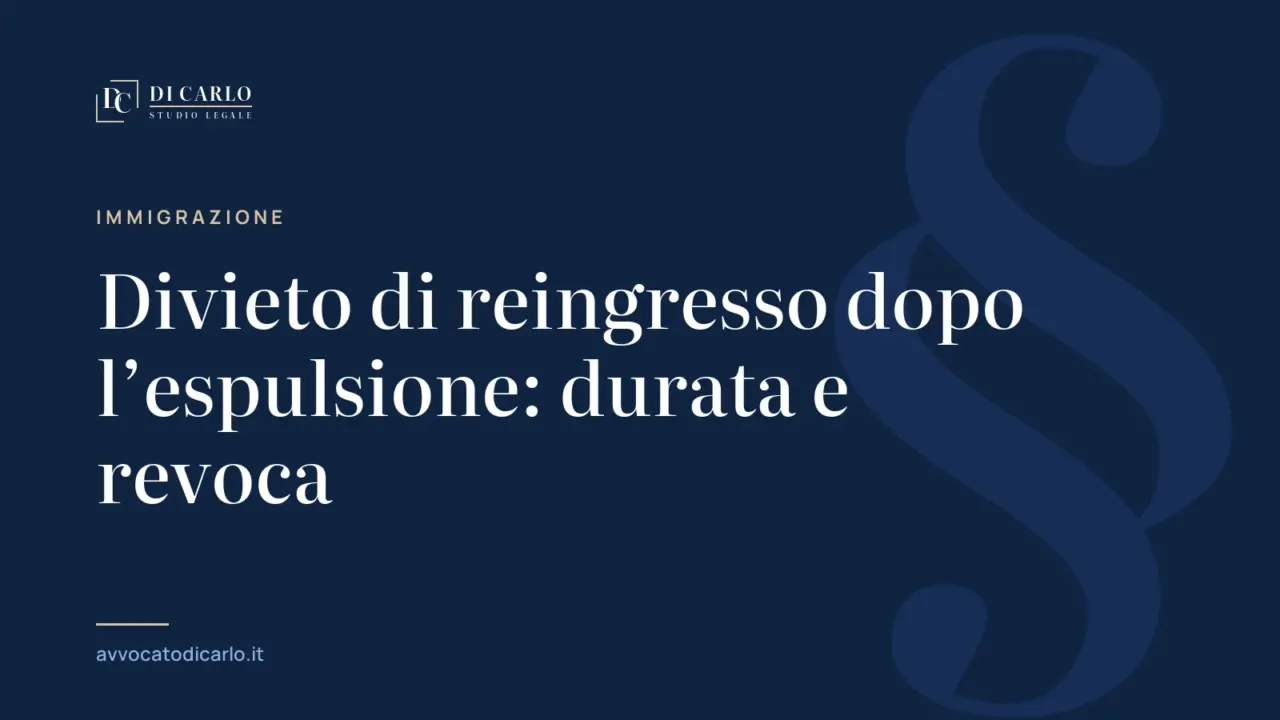 Divieto di reingresso dopo l’espulsione: durata e revoca