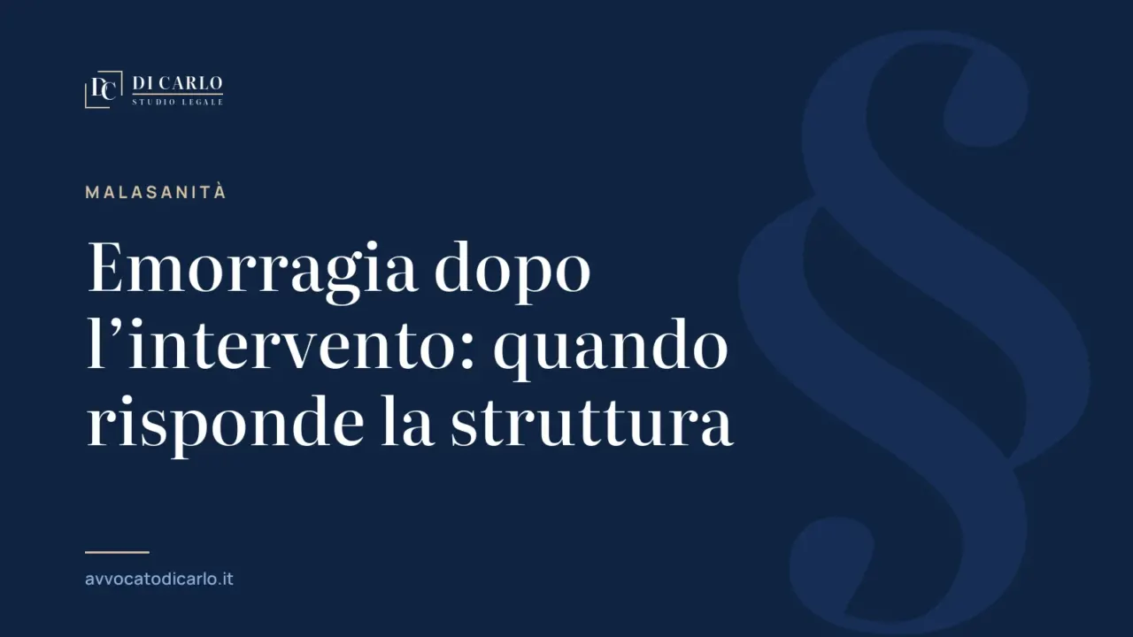 Emorragia dopo l’intervento: quando risponde la struttura