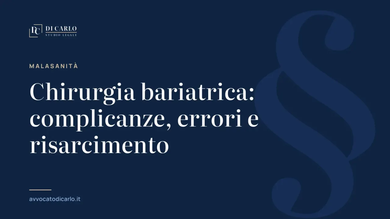 Chirurgia bariatrica: complicanze, errori e risarcimento