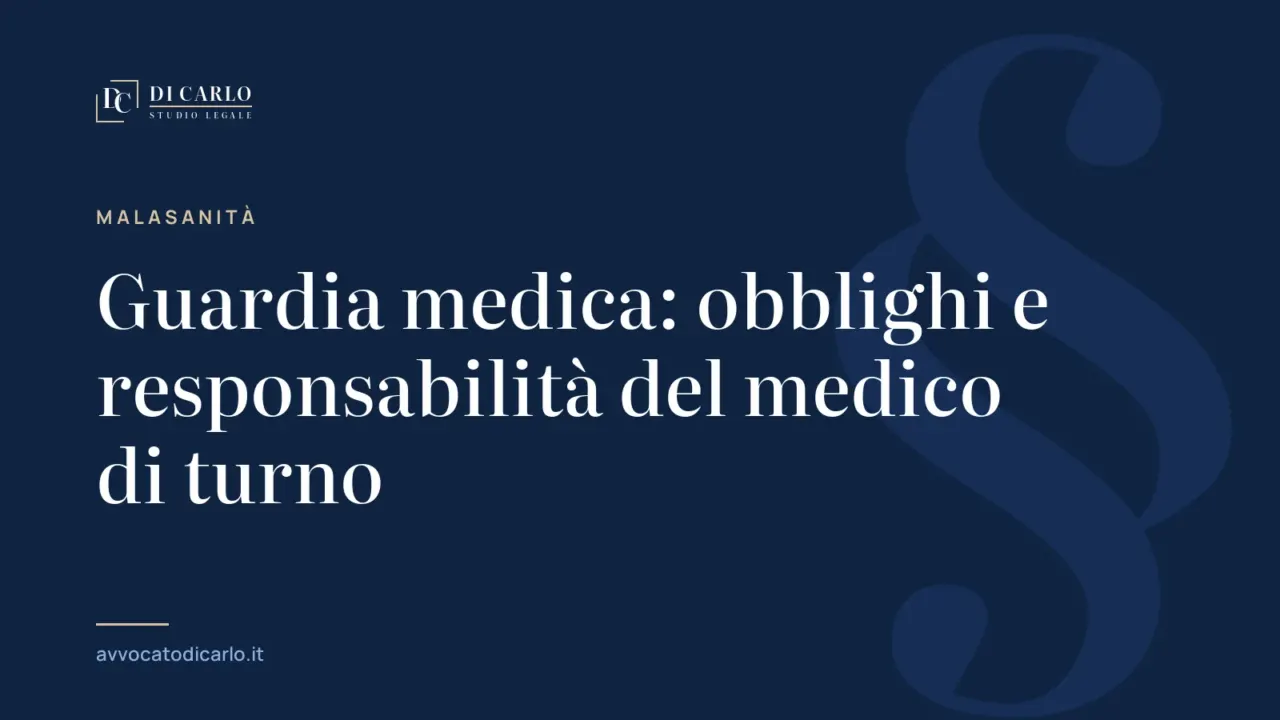 Guardia medica: obblighi e responsabilità del medico di turno