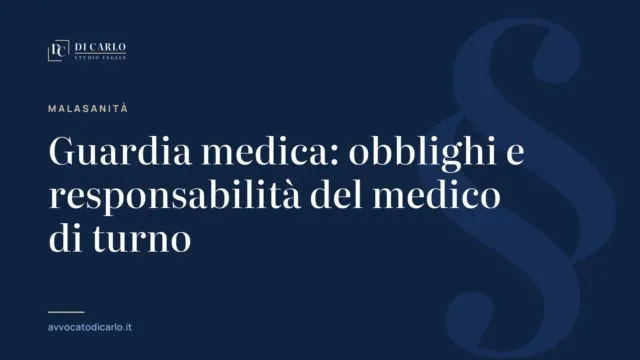 Guardia medica: obblighi e responsabilità del medico di turno