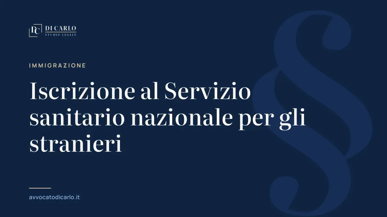 Iscrizione al Servizio sanitario nazionale per gli stranieri