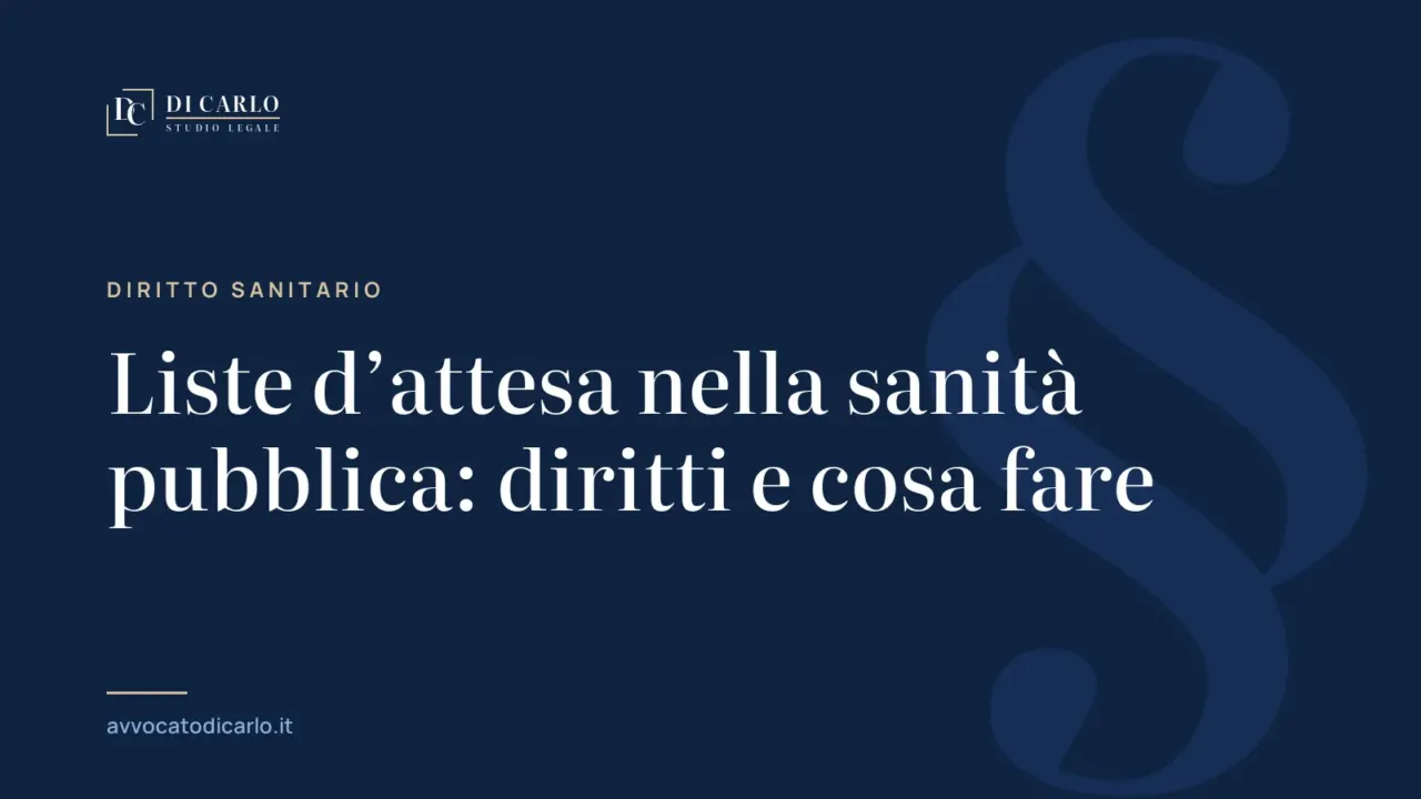 Liste d’attesa nella sanità pubblica: diritti e cosa fare