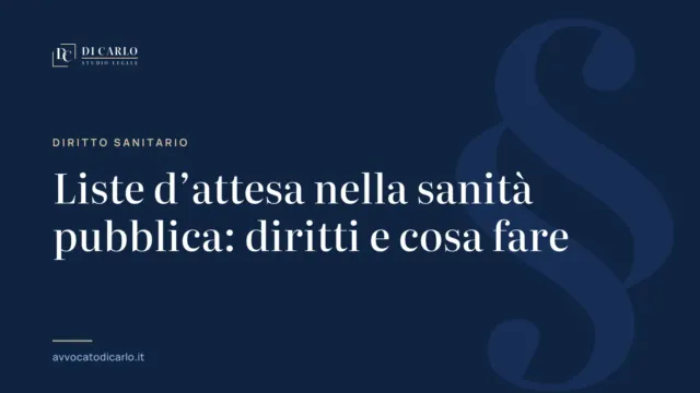 Liste d’attesa nella sanità pubblica: diritti e cosa fare