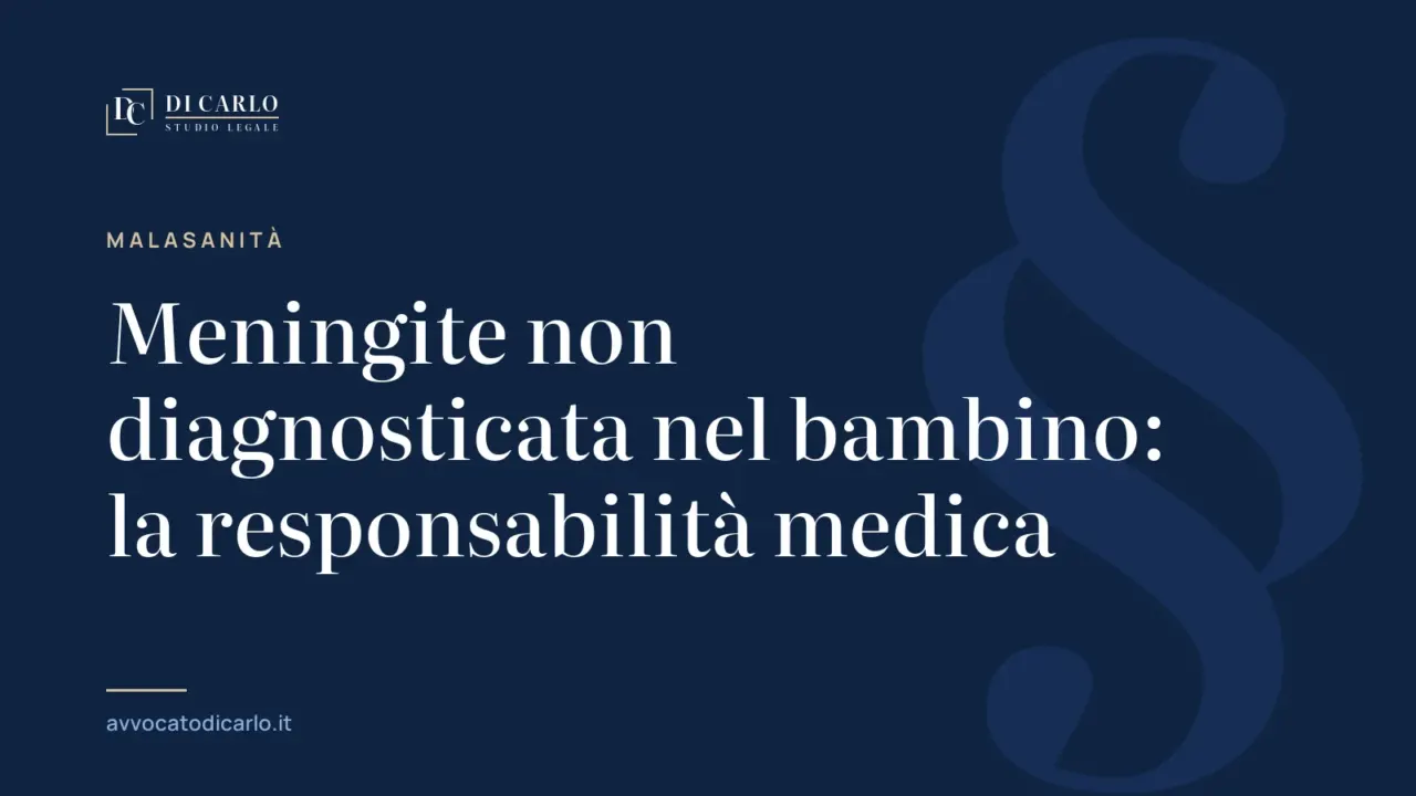 Meningite non diagnosticata nel bambino: la responsabilità medica