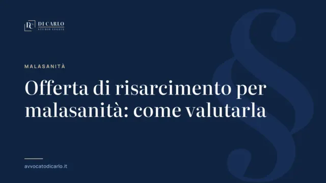 Offerta di risarcimento per malasanità: come valutarla