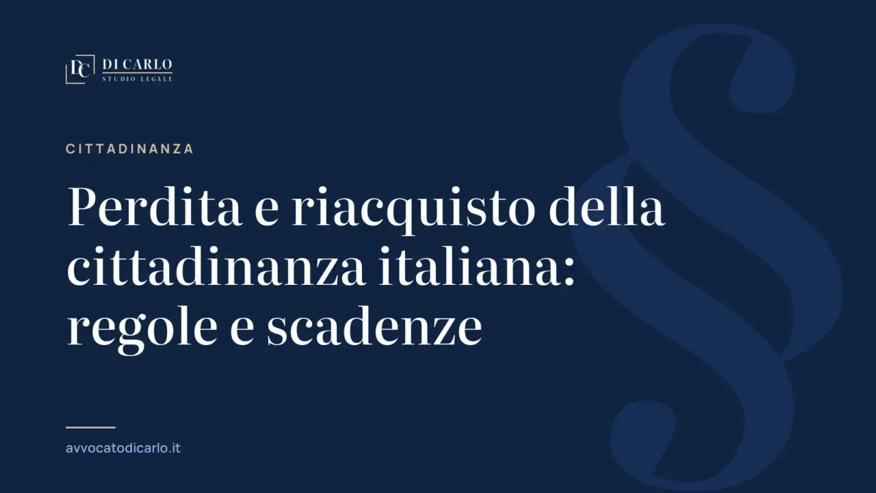 Perdita e riacquisto della cittadinanza italiana: regole e scadenze
