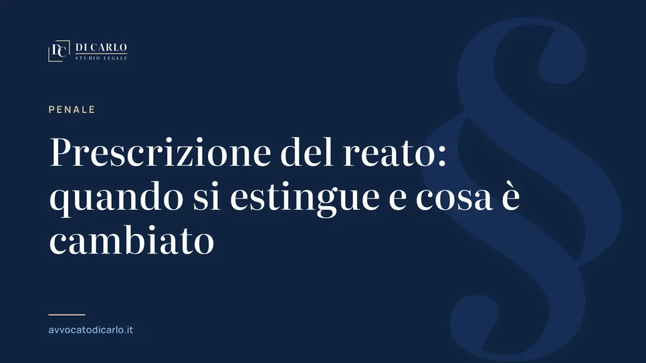 Prescrizione del reato: quando si estingue e cosa è cambiato