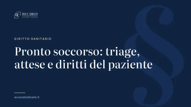 Pronto soccorso: triage, attese e diritti del paziente