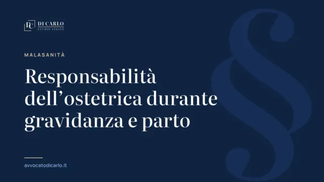 Responsabilità dell’ostetrica durante gravidanza e parto