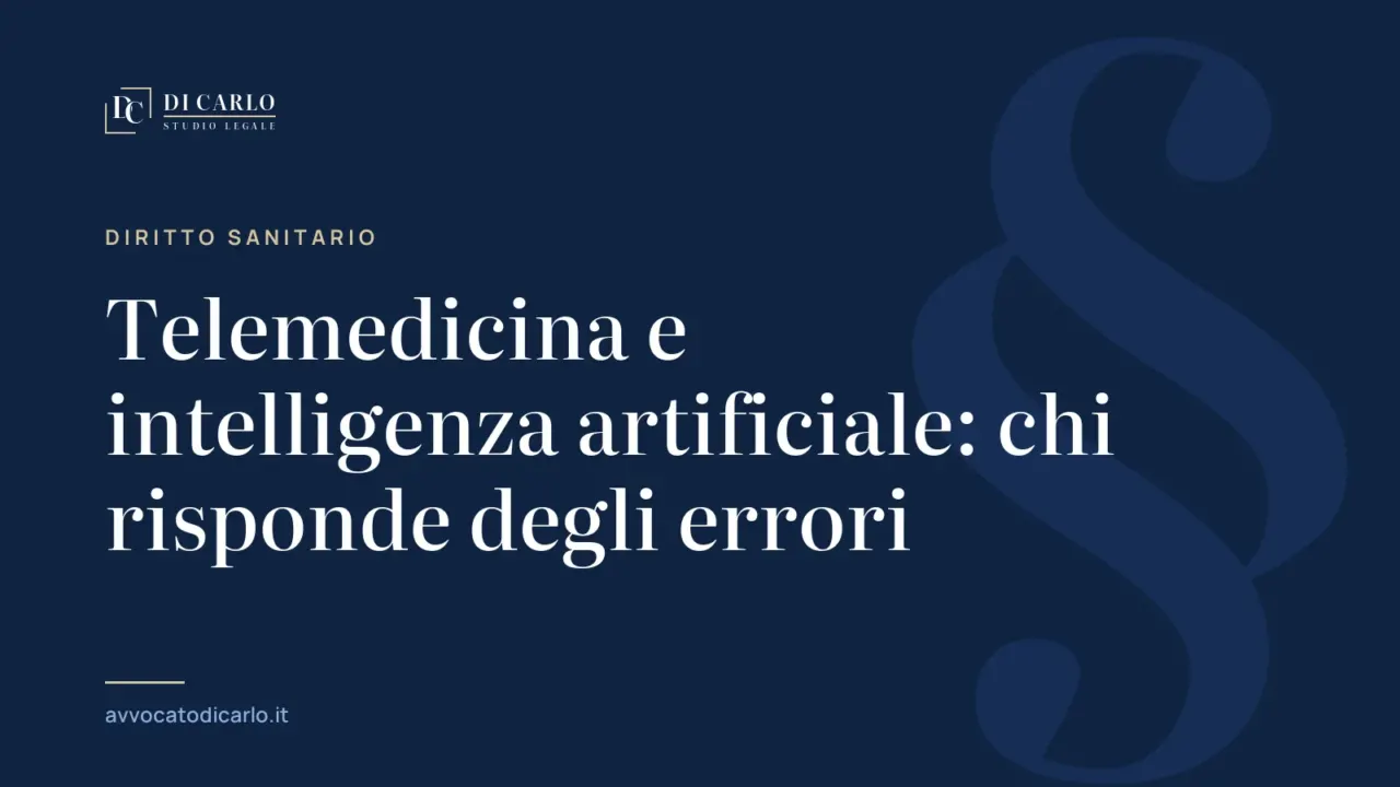 Telemedicina e intelligenza artificiale: chi risponde degli errori