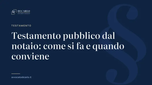 Testamento pubblico dal notaio: come si fa e quando conviene